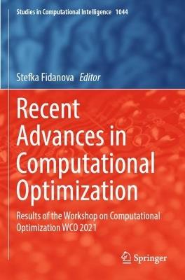 Recent Advances in Computational Optimization: Results of the Workshop on Computational Optimization WCO 2021 - cover