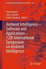Ambient Intelligence – Software and Applications – 12th International Symposium on Ambient Intelligence