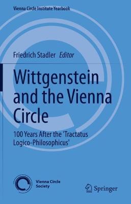 Wittgenstein and the Vienna Circle: 100 Years After the Tractatus Logico-Philosophicus - cover