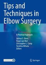 Tips and Techniques in Elbow Surgery: A Practical Approach