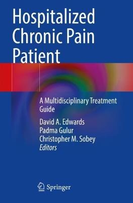 Hospitalized Chronic Pain Patient: A Multidisciplinary Treatment Guide - cover