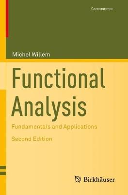 Functional Analysis: Fundamentals and Applications - Michel Willem - cover