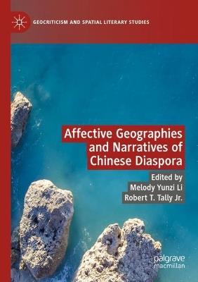 Affective Geographies and Narratives of Chinese Diaspora - cover
