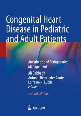 Congenital Heart Disease in Pediatric and Adult Patients: Anesthetic and Perioperative Management - cover