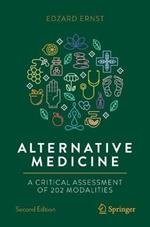 Alternative Medicine: A Critical Assessment of 202 Modalities