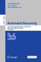 Automated Reasoning: 11th International Joint Conference, IJCAR 2022, Haifa, Israel, August 8–10, 2022, Proceedings - cover