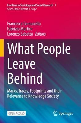 What People Leave Behind: Marks, Traces, Footprints and their Relevance to Knowledge Society - cover