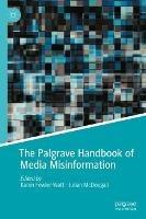 The Palgrave Handbook of Media Misinformation - cover