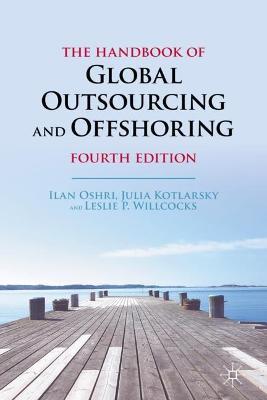 The Handbook of Global Outsourcing and Offshoring - Ilan Oshri,Julia Kotlarsky,Leslie P. Willcocks - cover