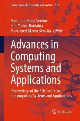 Advances in Computing Systems and Applications: Proceedings of the 5th Conference on Computing Systems and Applications - cover