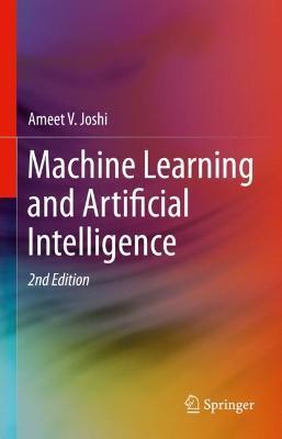 Machine Learning and Artificial Intelligence - Ameet V Joshi - cover