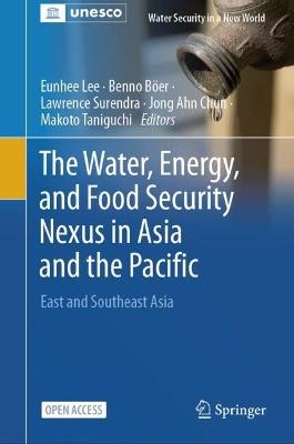The Water, Energy, and Food Security Nexus in Asia and the Pacific: East and Southeast Asia - cover