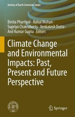 Climate Change and Environmental Impacts: Past, Present and Future Perspective - cover