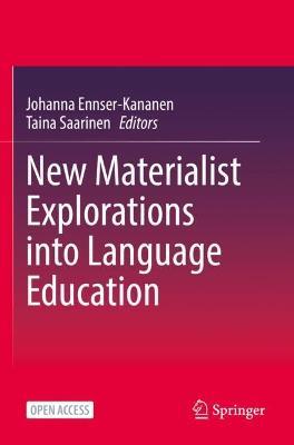 New Materialist Explorations into Language Education - cover