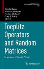Toeplitz Operators and Random Matrices: In Memory of Harold Widom