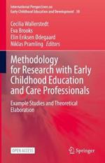 Methodology for Research with Early Childhood Education and Care Professionals: Example Studies and Theoretical Elaboration