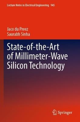 State-of-the-Art of Millimeter-Wave Silicon Technology - Jaco du Preez,Saurabh Sinha - cover
