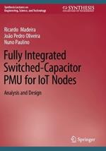 Fully Integrated Switched-Capacitor PMU for IoT Nodes: Analysis and Design