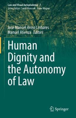 Human Dignity and the Autonomy of Law - cover