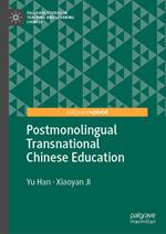 Postmonolingual Transnational Chinese Education