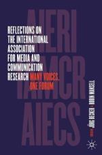 Reflections on the International Association for Media and Communication Research: Many Voices, One Forum