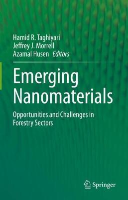 Emerging Nanomaterials: Opportunities and Challenges in Forestry Sectors - cover