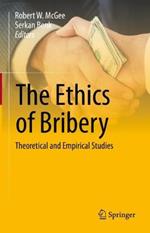 The Ethics of Bribery: Theoretical and Empirical Studies
