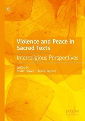 Violence and Peace in Sacred Texts: Interreligious Perspectives - cover