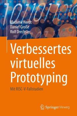 Verbessertes virtuelles Prototyping: Mit RISC-V-Fallstudien - Vladimir Herdt,Daniel Große,Rolf Drechsler - cover