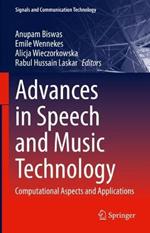 Advances in Speech and Music Technology: Computational Aspects and Applications