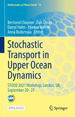 Stochastic Transport in Upper Ocean Dynamics: STUOD 2021 Workshop, London, UK, September 20–23