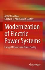 Modernization of Electric Power Systems: Energy Efficiency and Power Quality