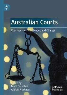 Australian Courts: Controversies, Challenges and Change - cover