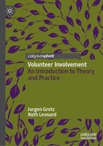 Volunteer Involvement: An Introduction to Theory and Practice