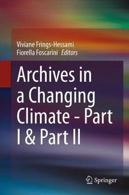 Archives in a Changing Climate - Part I & Part II - cover