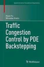 Traffic Congestion Control by PDE Backstepping