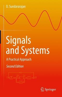 Signals and Systems: A Practical Approach - D. Sundararajan - cover