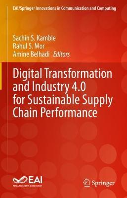 Digital Transformation and Industry 4.0 for Sustainable Supply Chain Performance - cover