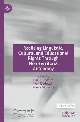 Realising Linguistic, Cultural and Educational Rights Through Non-Territorial Autonomy - cover