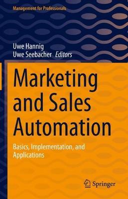 Marketing and Sales Automation: Basics, Implementation, and Applications - cover