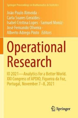 Operational Research: IO 2021—Analytics for a  Better World. XXI Congress of APDIO, Figueira da Foz, Portugal, November 7–8, 2021 - cover