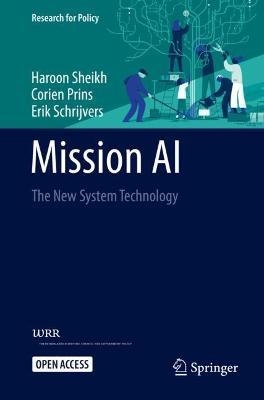 Mission AI: The New System Technology - Haroon Sheikh,Corien Prins,Erik Schrijvers - cover