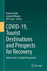 COVID-19, Tourist Destinations and Prospects for Recovery: Volume One: A Global Perspective