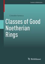 Classes of Good Noetherian Rings