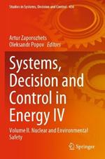 Systems, Decision and Control in Energy IV: Volume I?. Nuclear and Environmental Safety