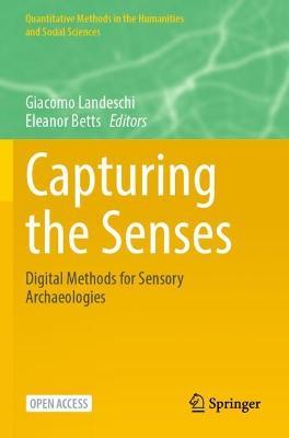 Capturing the Senses: Digital Methods for Sensory Archaeologies - cover