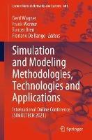 Simulation and Modeling Methodologies, Technologies and Applications: International Online Conference (SIMULTECH 2021) - cover