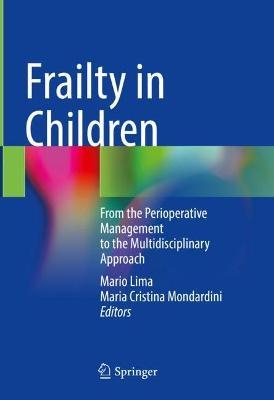 Frailty in Children: From the Perioperative Management to the Multidisciplinary Approach - cover