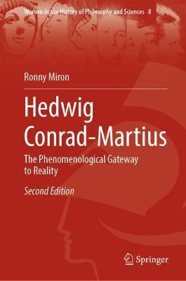 Hedwig Conrad-Martius: The Phenomenological Gateway to Reality - Ronny Miron - cover