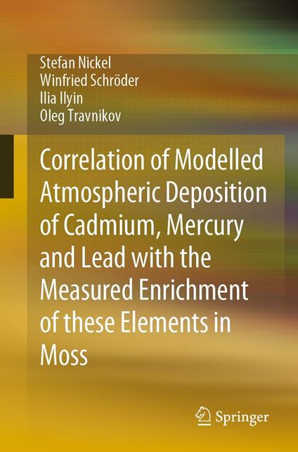 Correlation of Modelled Atmospheric Deposition of Cadmium, Mercury and Lead with the Measured Enrichment of these Elements in Moss